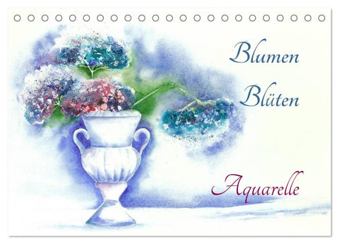 Blumen Blüten Aquarelle (Tischkalender 2026 DIN A5 quer), CALVENDO Monatskalender