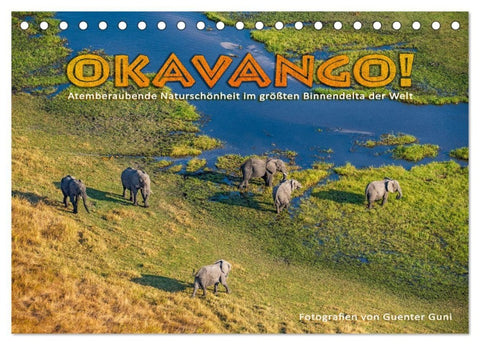 Okavango! Atemberaubende Naturschönheit im größten Binnendelta der Welt (Tischkalender 2027 DIN A5 quer), CALVENDO Monatskalender