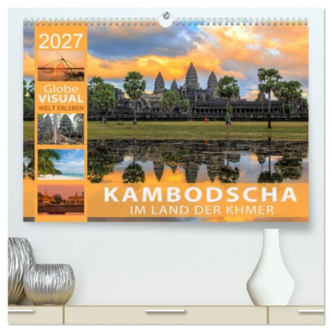 KAMBODSCHA - Im Land der Khmer (hochwertiger Premium Wandkalender 2027 DIN A2 quer), Kunstdruck in Hochglanz