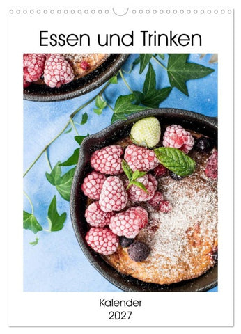 Essen und Trinken - Kalender 2027 (Wandkalender 2027 DIN A3 hoch), CALVENDO Monatskalender