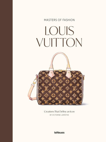 Masters of Fashion: Louis Vuitton