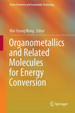 Organometallics and Related Molecules for Energy Conversion