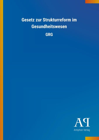 Gesetz zur Strukturreform im Gesundheitswesen