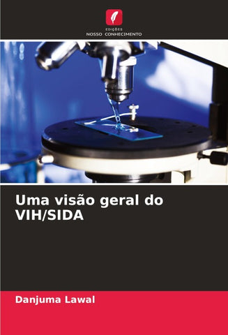 Uma visão geral do VIH/SIDA