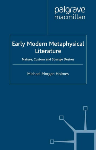 Early Modern Metaphysical Literature