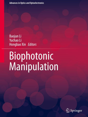 Biophotonic Manipulation