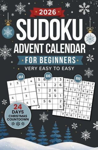 Sudoku Advent Calendar for Beginners: 24-Day Christmas Countdown | 144 Puzzles from Very Easy to Easy
