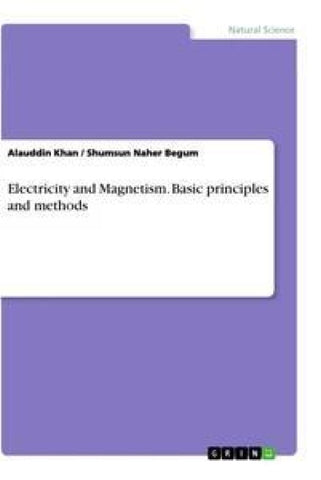 Electricity and Magnetism. Basic principles and methods