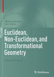 Euclidean, Non-Euclidean, and Transformational Geometry