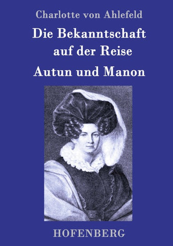 Die Bekanntschaft auf der Reise / Autun und Manon