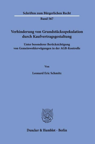 Verhinderung von Grundstücksspekulation durch Kaufvertragsgestaltung.