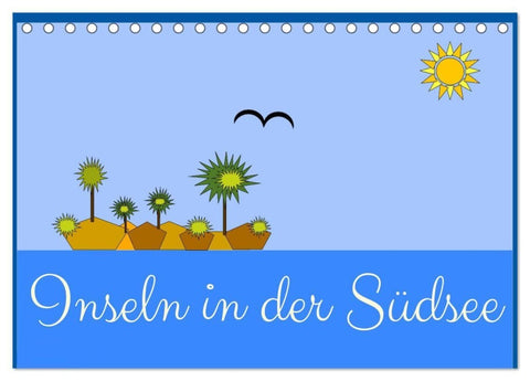 Inseln in der Südsee (Tischkalender 2027 DIN A5 quer), CALVENDO Monatskalender