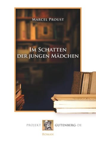 Im Schatten der jungen Mädchen