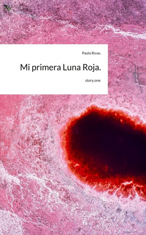 Mi primera Luna Roja.. by story.one