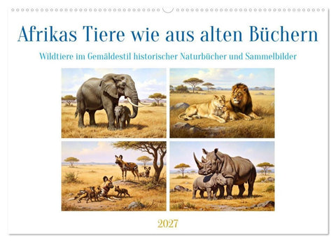 Afrikas Tiere wie aus alten Büchern (Wandkalender 2027 DIN A2 quer), CALVENDO Monatskalender