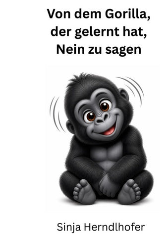 Von dem Gorilla, der gelernt hat, Nein zu sagen