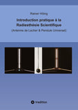 Introduction pratique à la Radiesthésie Scientifique