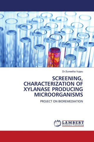 SCREENING, CHARACTERIZATION OF XYLANASE PRODUCING MICROORGANISMS