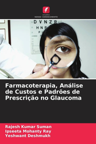 Farmacoterapia, Análise de Custos e Padrões de Prescrição no Glaucoma
