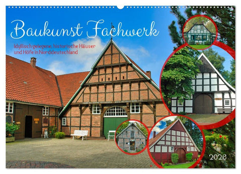 Baukunst Fachwerk (Wandkalender 2026 DIN A2 quer), CALVENDO Monatskalender