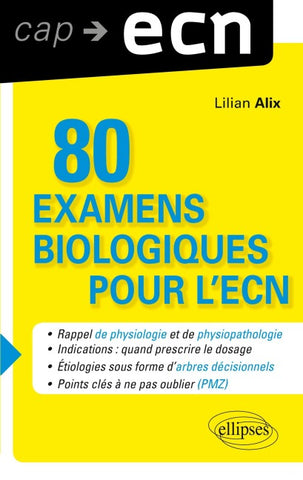 80 examens biologiques pour l'ECN