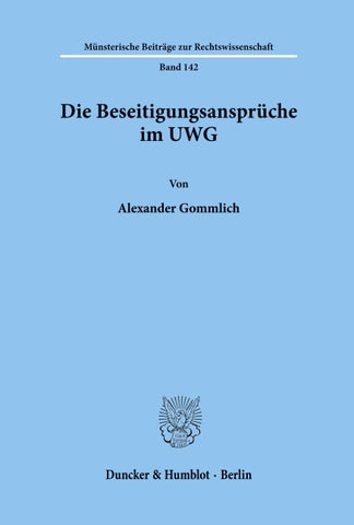 Die Beseitigungsansprüche im UWG.