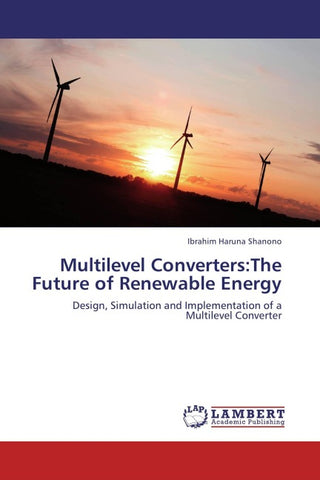 Multilevel Converters:The Future of Renewable Energy