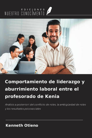 Comportamiento de liderazgo y aburrimiento laboral entre el profesorado de Kenia