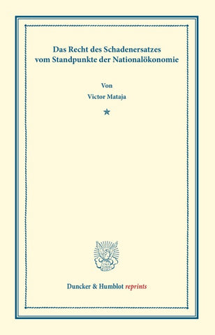 Das Recht des Schadenersatzes vom Standpunkte der Nationalökonomie.