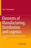 Elements of Manufacturing, Distribution and Logistics