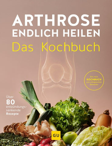 Die Anti-Arthrose-Küche