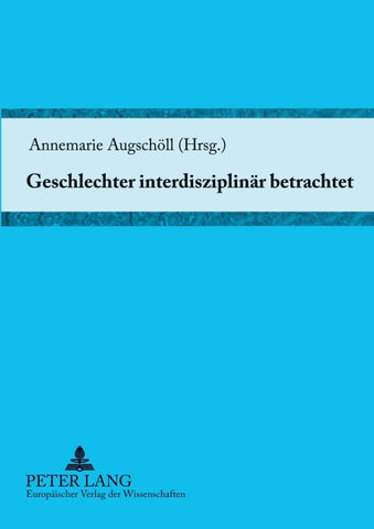 Geschlechter interdisziplinär betrachtet