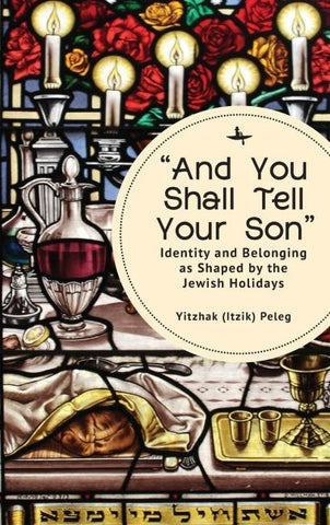 "And You Shall Tell Your Son"