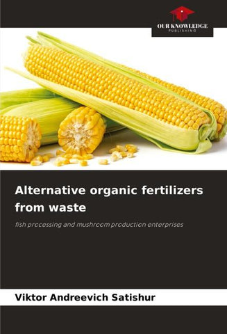 Alternative organic fertilizers from waste