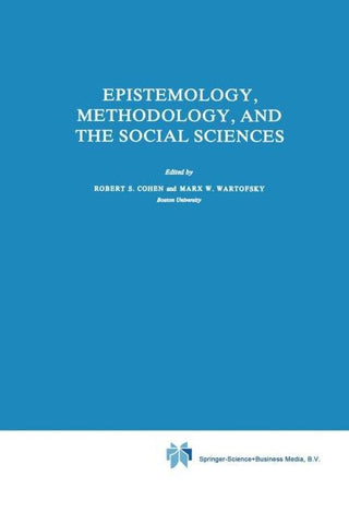 Epistemology, Methodology, and the Social Sciences