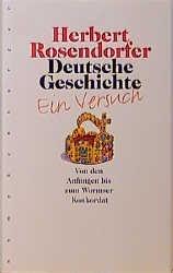 Deutsche Geschichte - Ein Versuch, Band 1