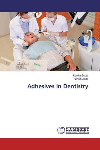Adhesives in Dentistry