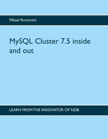 MySQL Cluster 7.5 inside and out
