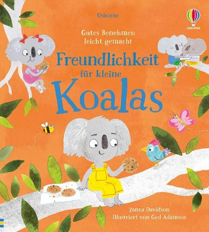 Gutes Benehmen leicht gemacht: Freundlichkeit für kleine Koalas