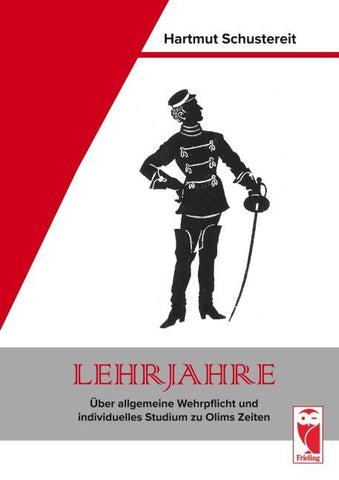 Lehrjahre – Über allgemeine Wehrpflicht und individuelles Studium zu Olims Zeiten