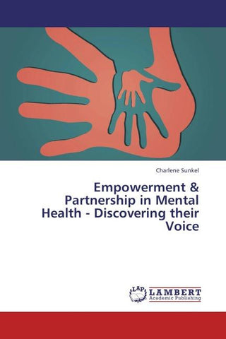 Empowerment & Partnership in Mental Health - Discovering their Voice