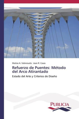 Refuerzo de Puentes: Método del Arco Atirantado