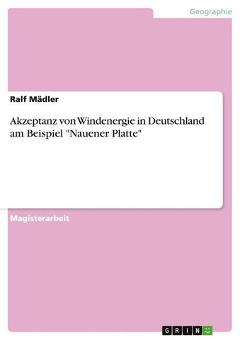 Akzeptanz von Windenergie in Deutschland am Beispiel "Nauener Platte"