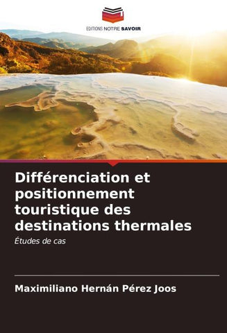 Différenciation et positionnement touristique des destinations thermales