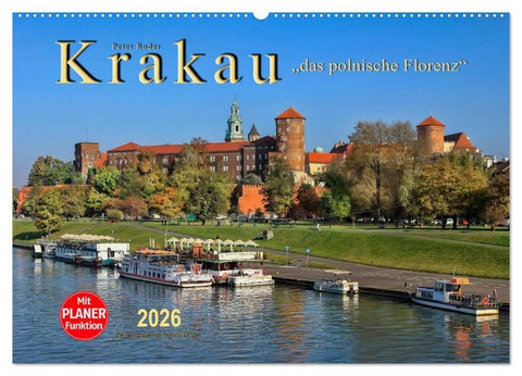 Krakau - das polnische Florenz (Wandkalender 2026 DIN A2 quer), CALVENDO Monatskalender