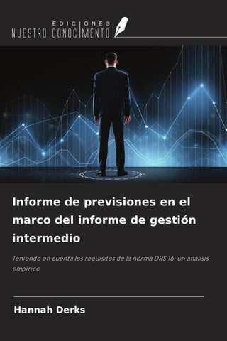 Informe de previsiones en el marco del informe de gestión intermedio