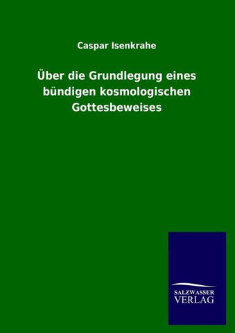 Über die Grundlegung eines bündigen kosmologischen Gottesbeweises