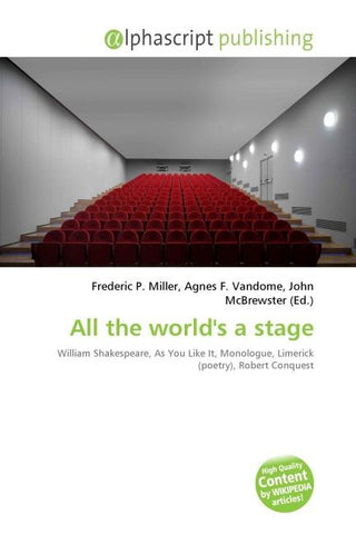 All the world's a stage