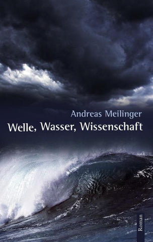 Welle, Wasser, Wissenschaft