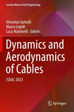 Dynamics and Aerodynamics of Cables